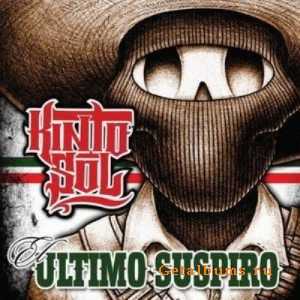 Kinto Sol - Ultimo Suspiro (2010) Kinto Sol - Ultimo Suspiro (2010)