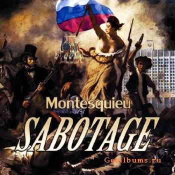 Montesquieu - Sabotage (2010) Montesquieu - Sabotage (2010)