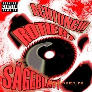 ZorG - Achtung! Saegeblatt rotiert! (2010) ZorG - Achtung! Saegeblatt rotiert! (2010)