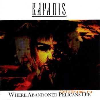 Kayanis - Where Abandoned Pelicans Die 2007