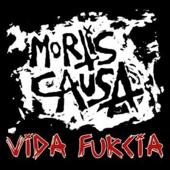 Mortis Causa  Vida Furcia (2010)