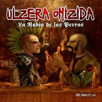   Ulzera Omizida - La Rabia de los Perros (2010)