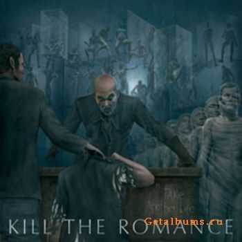 Kill The Romance - Take Another Life (2007) (Lossless)