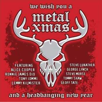 VA - We Wish You a Metal Xmas And A Headbanging New Year (2008) VA - We Wish You a Metal Xmas And A Headbanging New Year (2008)