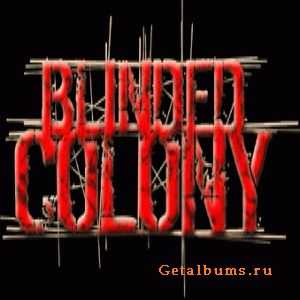 Blinded Colony - Tribute To Chaos (2002) Blinded Colony - Tribute To Chaos (2002)