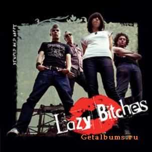 Lazy Bitches - Stupid & Happy (2007)