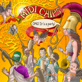 Midi Chips - OMG! It's A Party![EP] (2010)