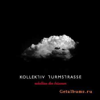 Kollektiv Turmstrasse - Rebellion Der Traumer (2010)