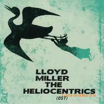 Lloyd Miller & The Heliocentrics - Lloyd Miller & The Heliocentrics (2010) FLAC