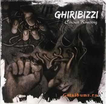 Ghiribizzi - Circuit Rewiring (2010) FLAC