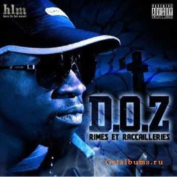 D.O.Z. - Rimes Et Raccailleries (2010) D.O.Z. - Rimes Et Raccailleries (2010)