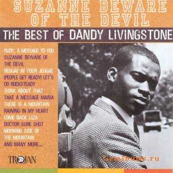 Dandy Livingstone - Suzanne Beware Of The Devil - The Best Of Dandy Livingstone 1967-1979. (2002)