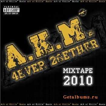 A.K.M. - 4ever 2gether (2010)