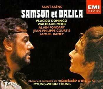 Saint-Sa&#235;ns - Samson et Dalila