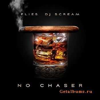 Plies - No Chaser (2010) Plies - No Chaser (2010)