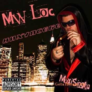 Madwayz LOC - Нихуясебе (2010) Madwayz LOC - Нихуясебе (2010)