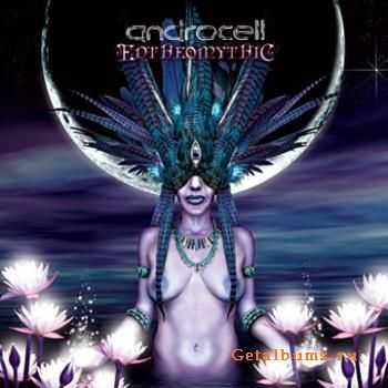 Androcell - Entheomythic (2010) FLAC