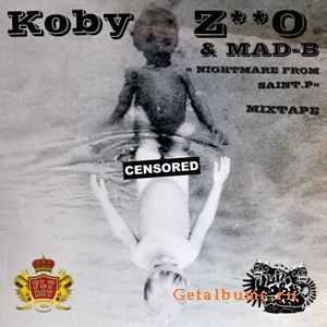 Koby ZER0 & MAD-B - Nightmare from Saint-P (2010) Koby ZER0 & MAD-B - Nightmare from Saint-P (2010)