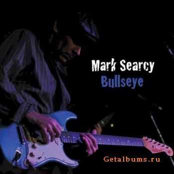 Mark Searcy - Bullseye (2010)