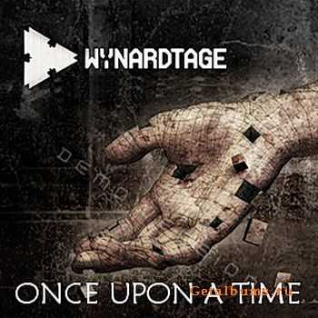 Wynardtage - Once Upon A Time (The Forgotten Demotape Collection 2002-2005) (2010)