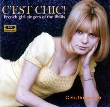 VA - C'est Chic! French Girl Singers Of The 60s (2010) APE 