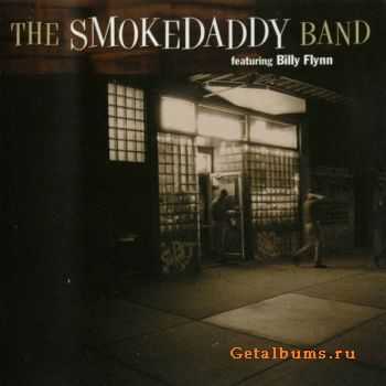  The Smoke Daddy Band - The Smoke Daddy Band feat. Billy Flynn (2000)