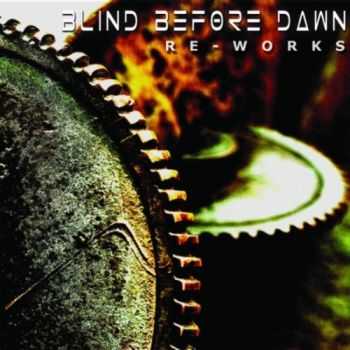 Blind Before Dawn - Reworks (EP) (2010)