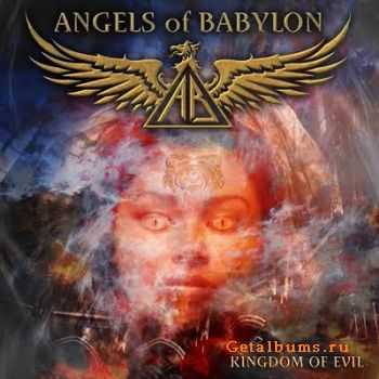 Angels Of Babylon - Kingdom Of Evil [2010]