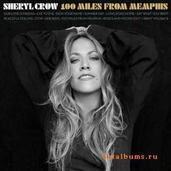 Sheryl Crow - 100 Miles From Memphis (2010)