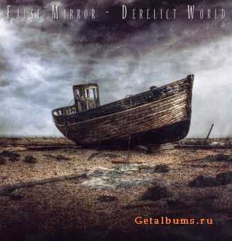 False Mirror - Derelict World (2010)