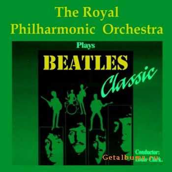 The Royal Philharmonic Orchestra - Plays Beatles Classic 1999