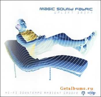 Magic Sound Fabric - Uplift Drift (2002) FLAC