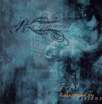 Remembrance - Frail Visions (2005)