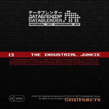 The Industrial Junkie - Minimal at Maximum (2010)
