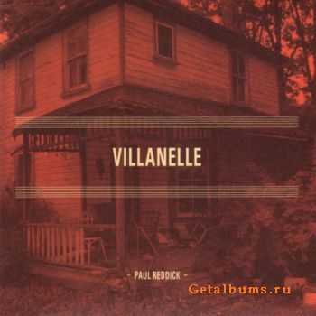 Paul Reddick - Villanelle (2004)