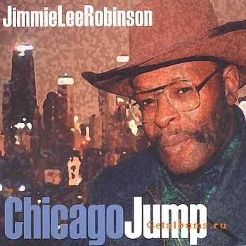 Jimmie Lee Robinson - Chicago Jump (2004) 