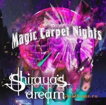 ShirayasDream - Magic Carpet Nights (2010)