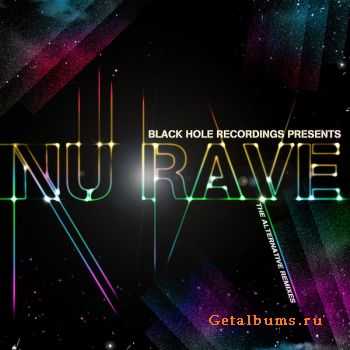 VA - Black Hole Recordings Presents NU Rave (2010)