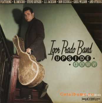  Igor Prado Band - Upside Down (2007)