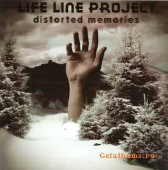 Life Line Project - Distorted Memories (2010) Lossless