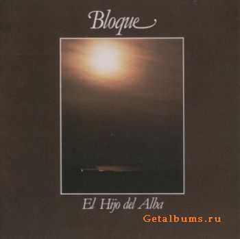 Bloque - El Hijo Del Alba (1980)