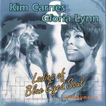 Kim Carnes & Gloria Lynn - Ladies Of Blue Eyed Soul (1995)