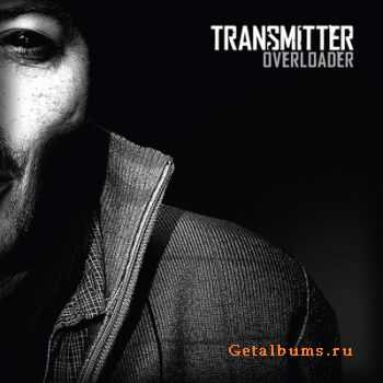 Transmitter - Overloader (2010)