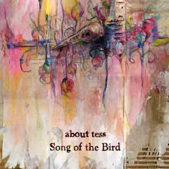 About Tess - Song of the Bird (2010)