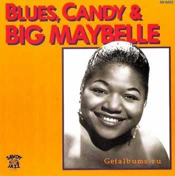  Big Maybelle - Blues, Candy & Big Maybelle (1995)