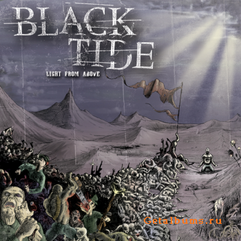 Black Tide - Light From Above (2008) Black Tide - Light From Above (2008)