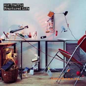 Air Traffic - Fractured life (2007)