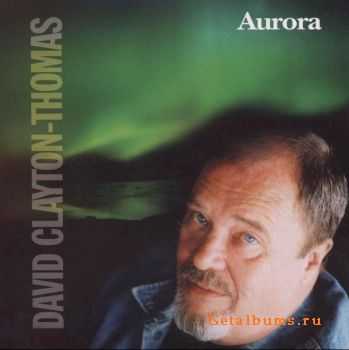  David Clayton-Thomas - Aurora (2005)