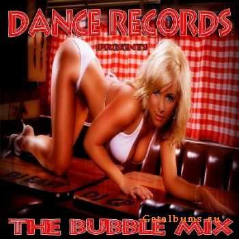 Dance Records The Bubble Mix (2010)