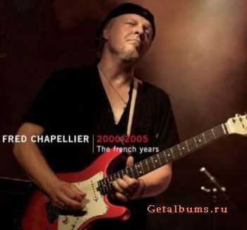 Fred Chapellier - The French Years (2010)